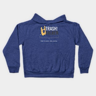 Trash Talker: Proud to Reduce, Reuse, Recycle Kids Hoodie